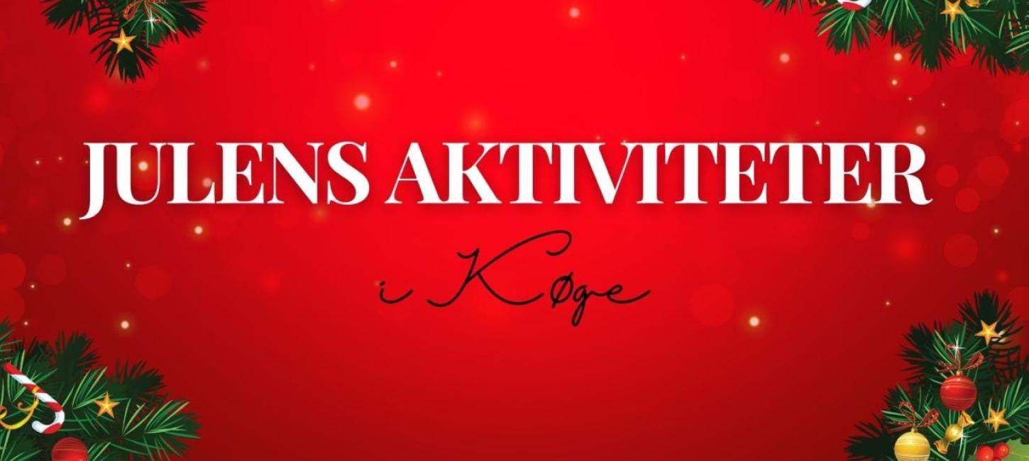Jul aktiviteter Køge